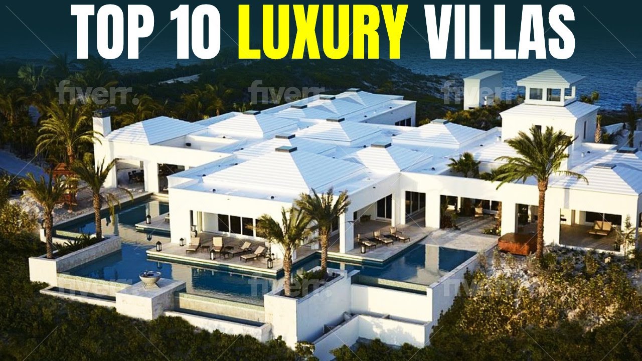 Explore the Luxury of the Top 10 Villas Around the World