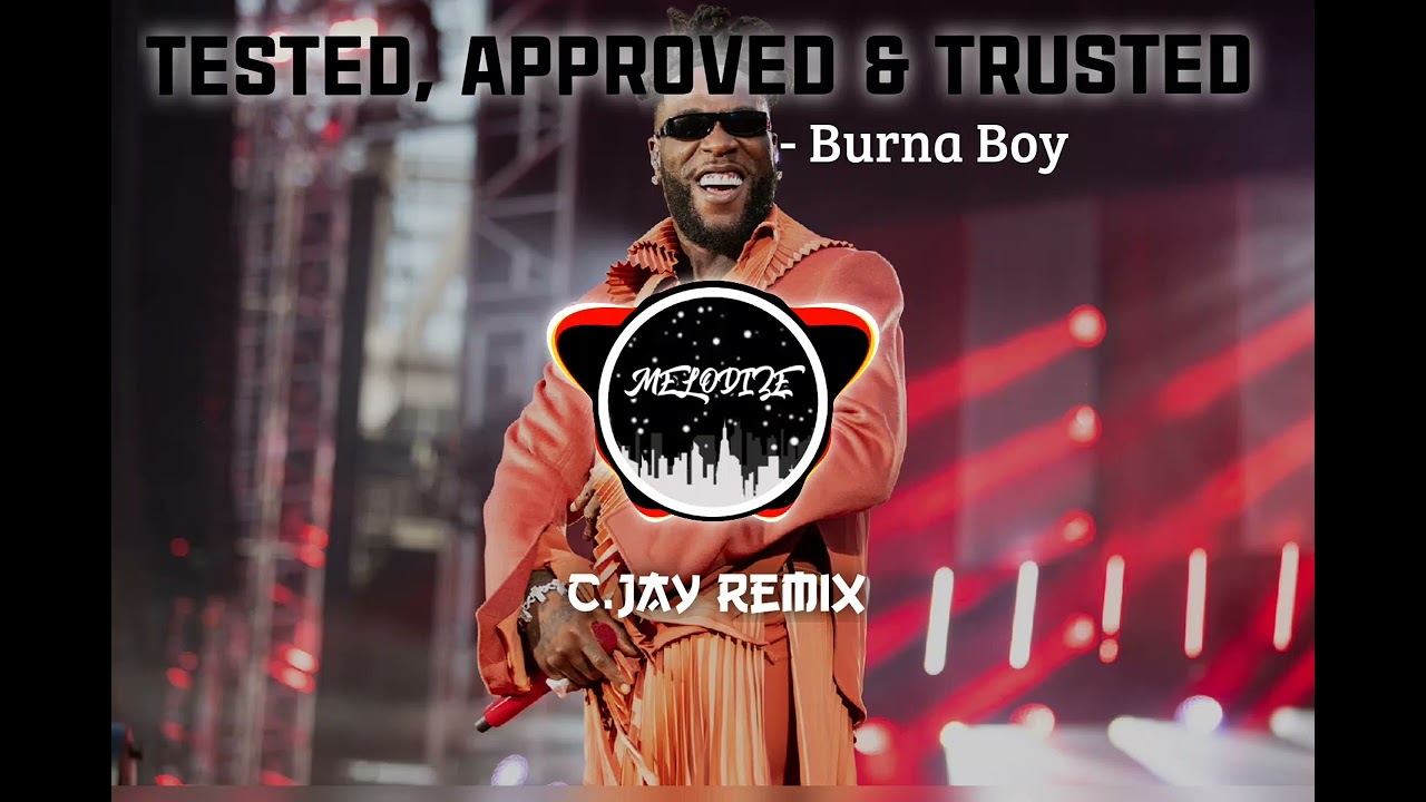 Tested, Approved & Untrusted - Bruna Boy (C.Jay Remix)
