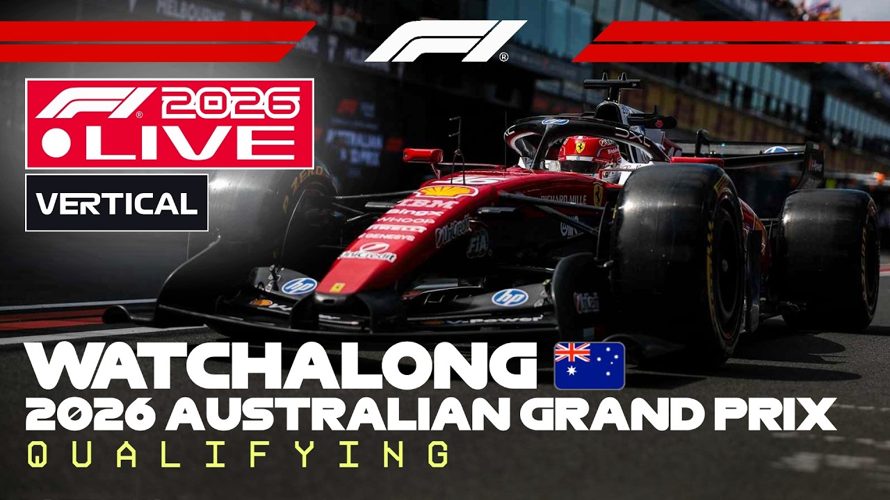 🔴 F1 Live - 2026 Australian GP Qualifying Watchalong with Commentary and Live Timing - Vertical