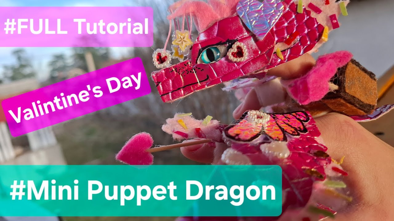 💓 Дракон 💓 ко дню Св. Валентина #Full #Tutorial #Mini #puppet #dragon #драконынаруку #valentinesday