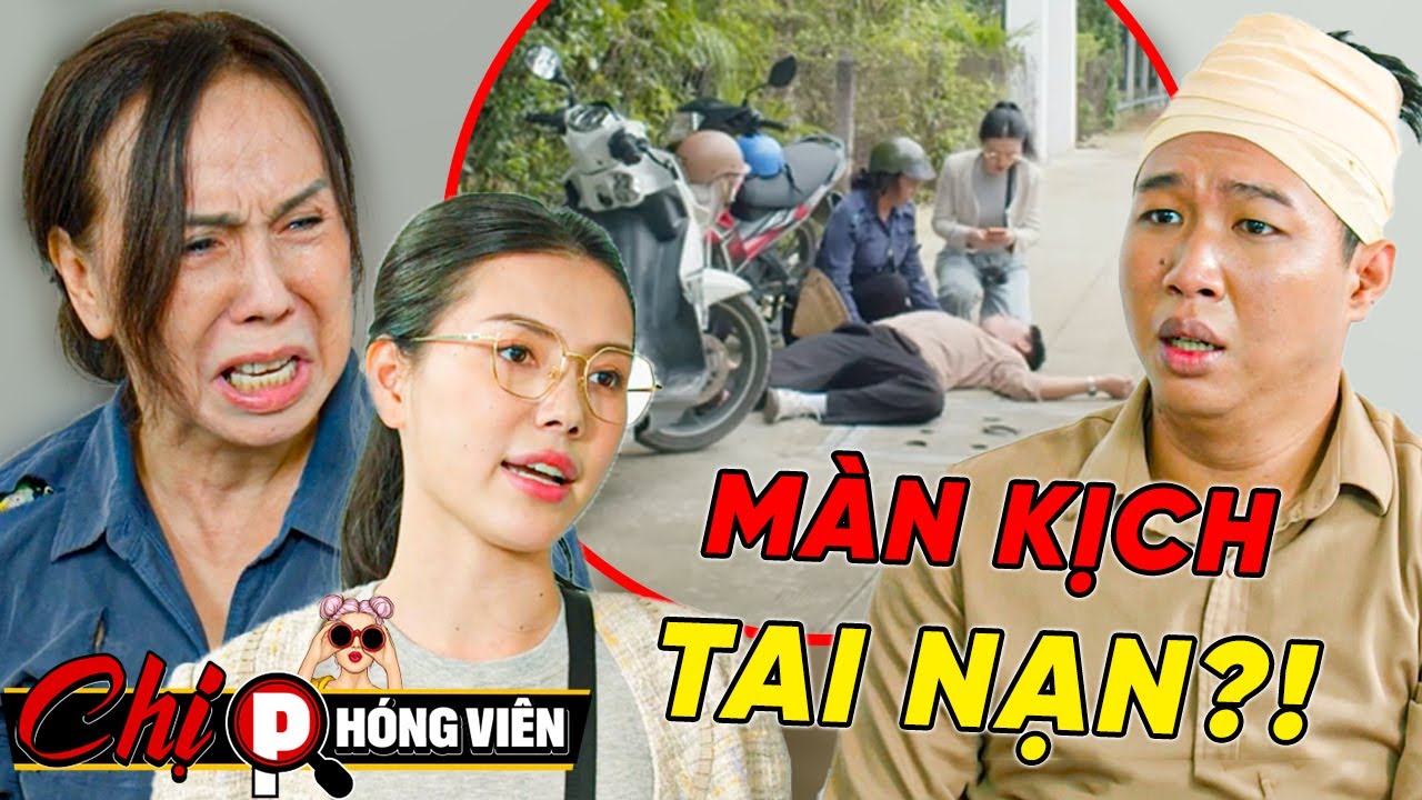 ⚠️LẬT TẨY Màn Kịch TAI NẠN LỪA TIỀN Cụ Gìa?!! | Chị Phóng Viên #029