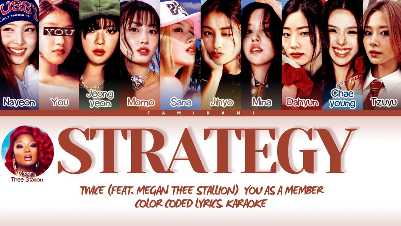 [Karaoke] TWICE (트와이스) 'Strategy (Feat. Megan Thee Stallion)' You As A Member. 10 members ver