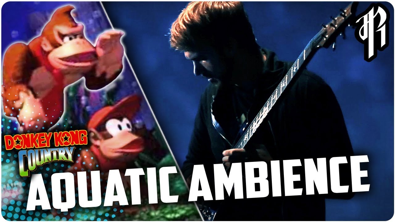 Donkey Kong Country - AQUATIC AMBIANCE || Metal Cover by RichaadEB