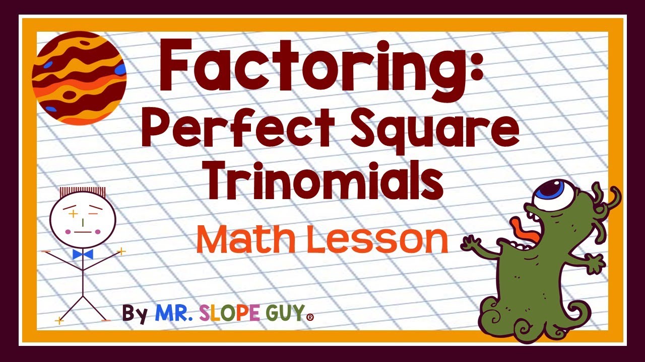 Factoring Perfect Square Trinomials Examples
