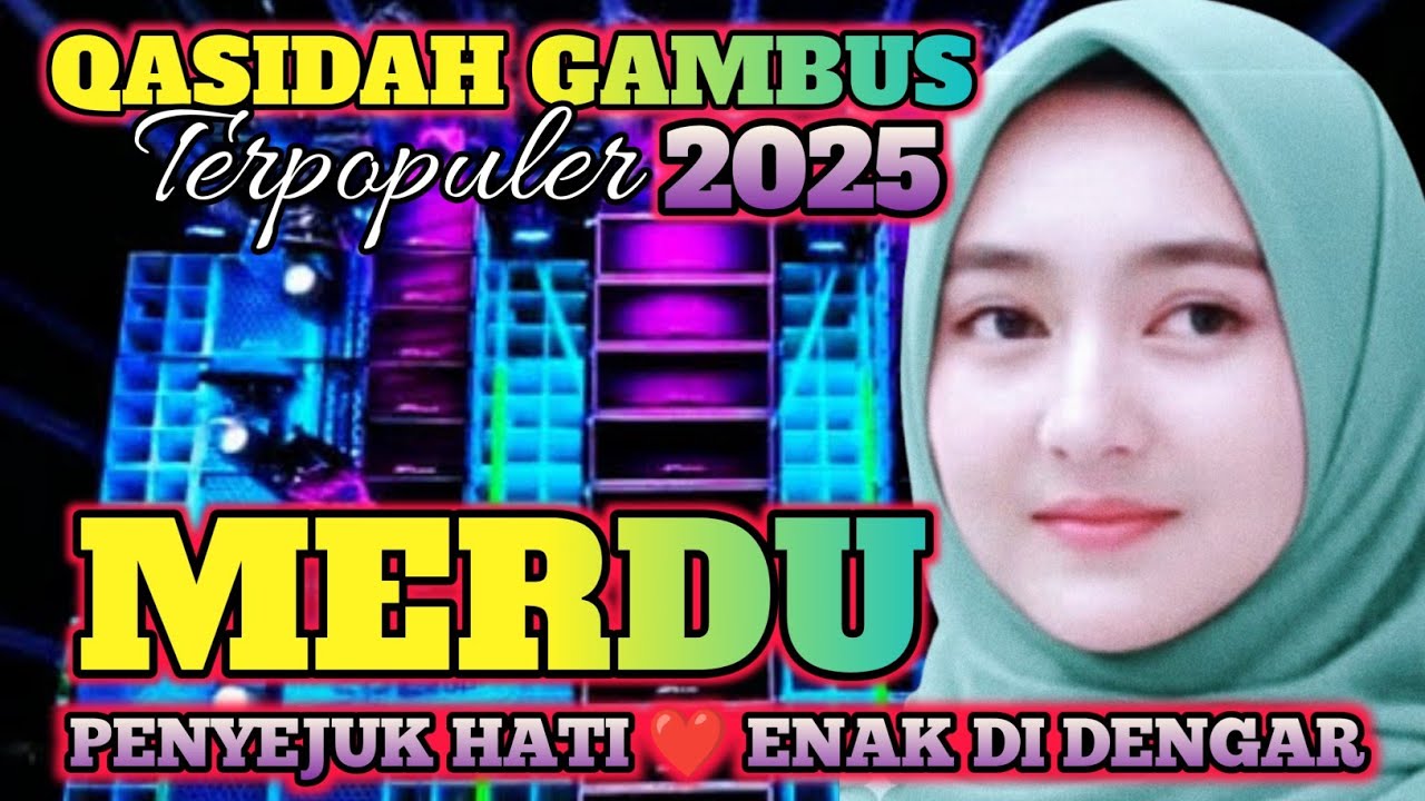 QASIDAH GAMBUS TERPOPULER 2025‼️MERDU ENAK DI DENGAR SEPANJANG MASA 