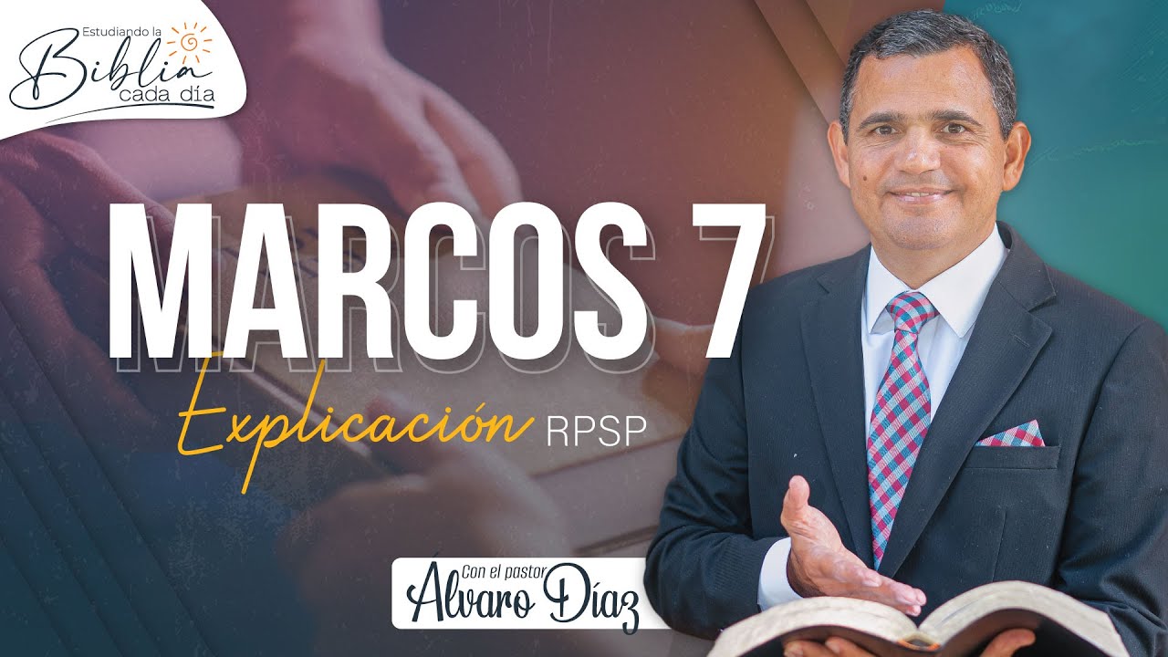 Marcos 7 | Reavivados por su Palabra | #RPSP