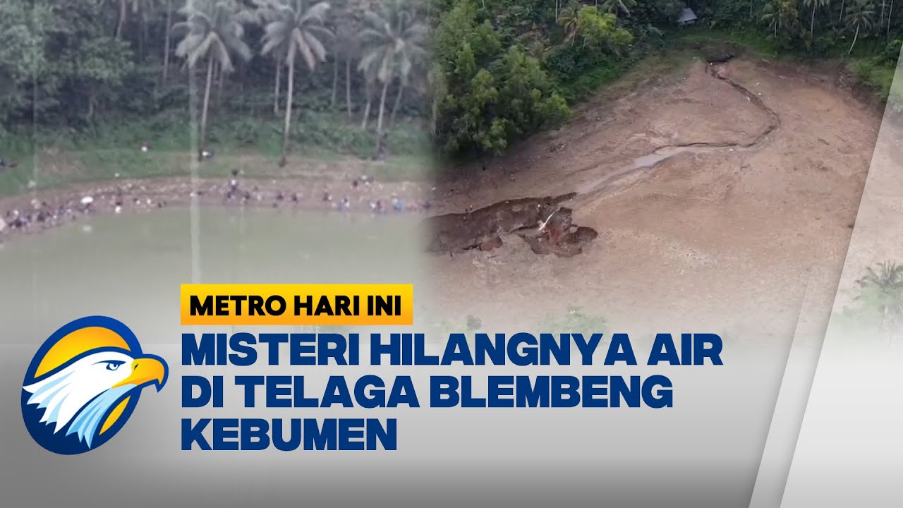 Misteri Hilangnya Air di Telaga Blembeng Kebumen - [Metro Hari Ini]