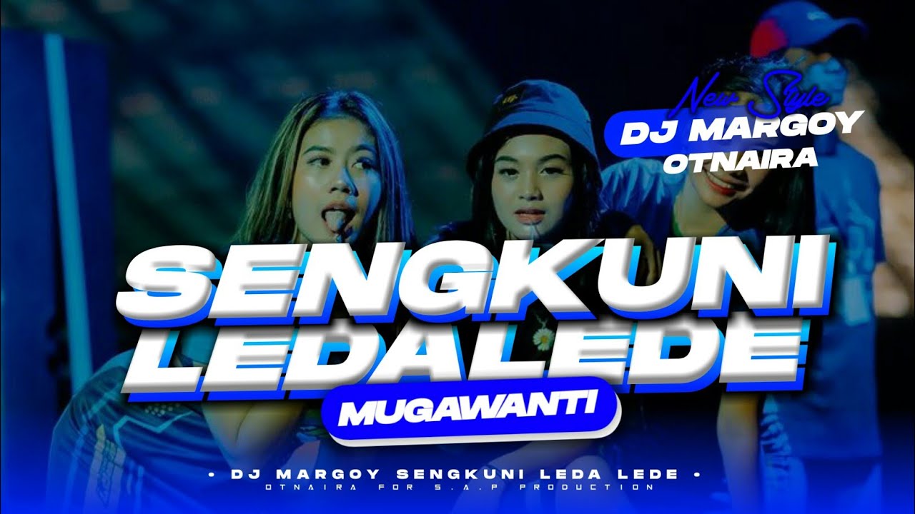 DJ SENGKUNI LEDA LEDE X MUGWANTI | MARGOY OTNAIRA | VIRAL TIKTOK YANG DIPAKAI BREWOG | FEAT OTNAIRA