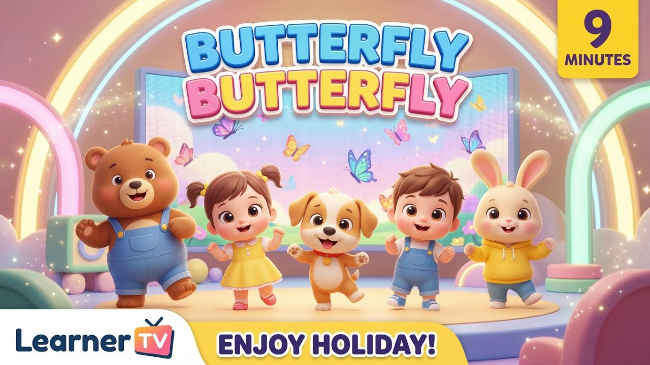 Butterfly Butterfly Song 🦋 |Kids Song with Dance| Learner Tv #nurseryrhymes