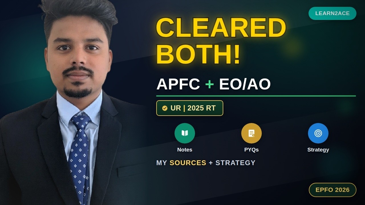 Cleared BOTH APFC & EO/AO RT in 2025 | UR Category | UPSC EPFO 2026 Strategy + Resources | LEARN2ACE