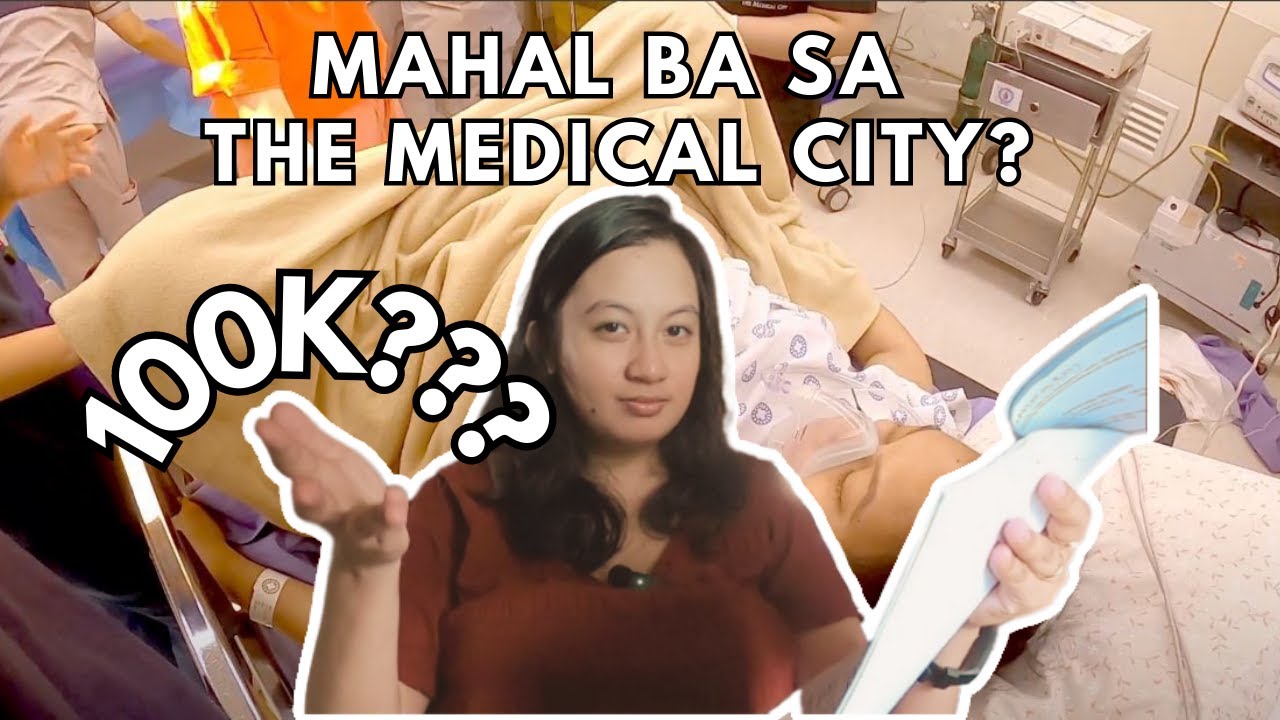 Magkano Manganak sa The Medical City | Normal Delivery Y.2022
