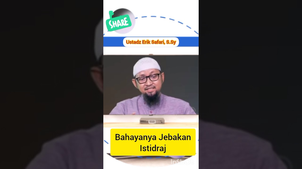 BAHAYANYA JEBAKAN ISTIDRAJ #salaf