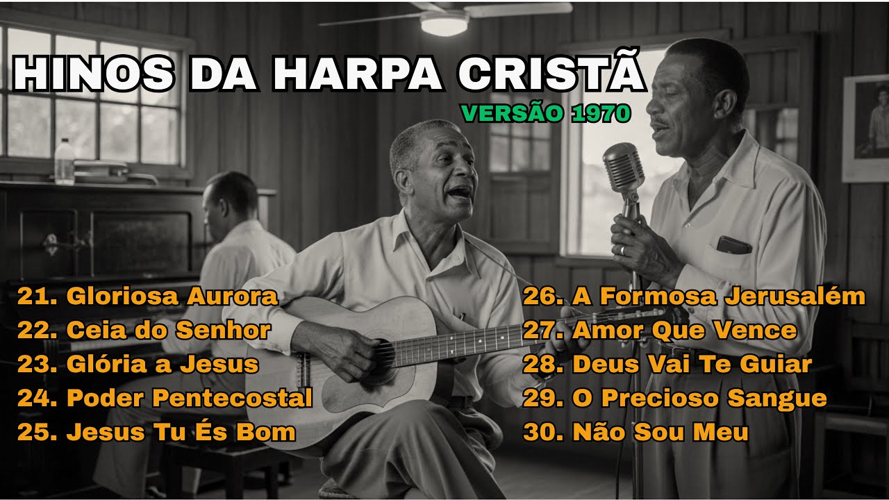 10 HINOS DA HARPA CRISTÃ - VERSÃO 1970 (ORDEM CRONOLÓGICA DO 21 AO 31) #hinos #harpacristã