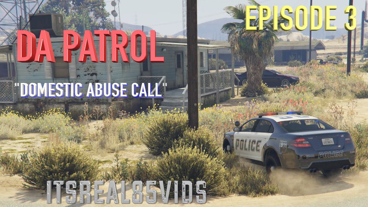 DA PATROL EP3: DOMESTIC ABUSE (ITSREAL85VIDS SKIT)