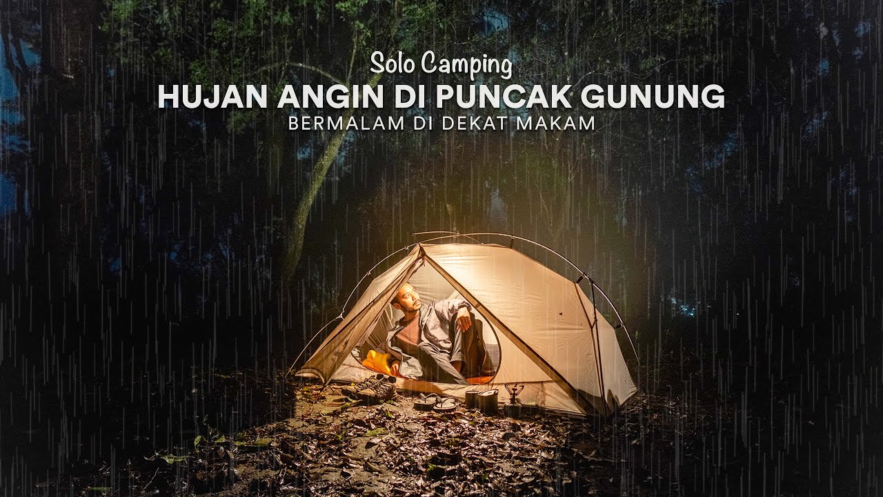 Solo Camping #109 | Di Dekat Makam, Malam Mencekam di Puncak Gunung Sendirian, Hujan Angin