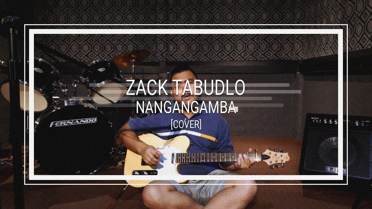 Zack Tabudlo // Nangangamba (Cover)