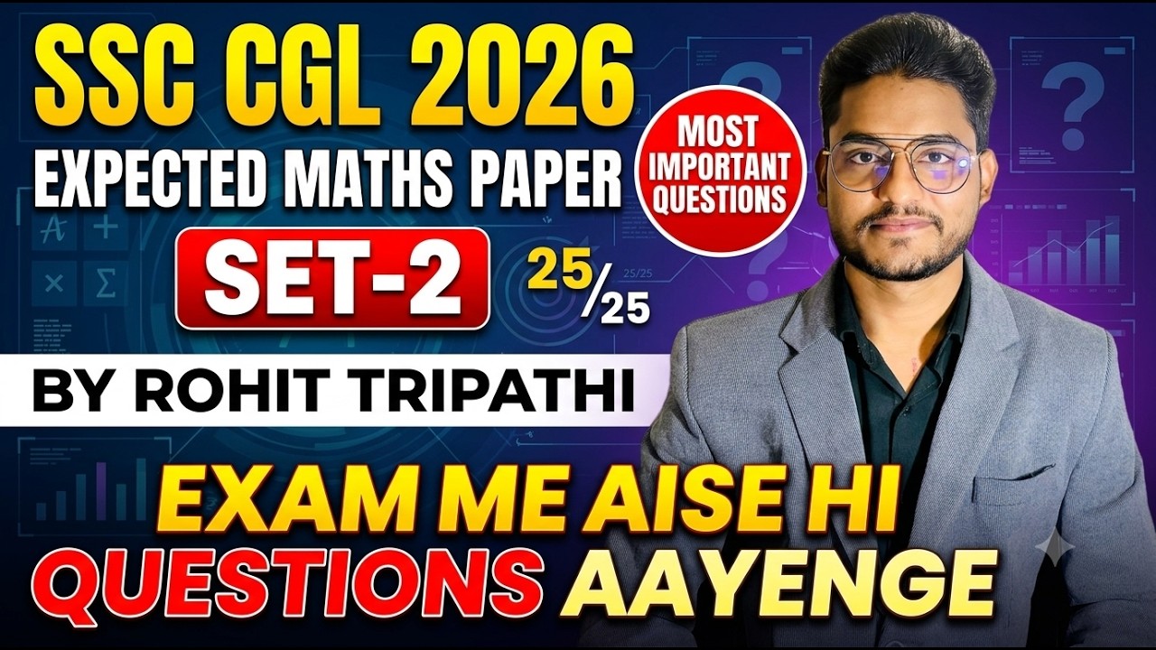 SSC CGL 2026- Expected Maths Paper Set-2 by Rohit Tripathi