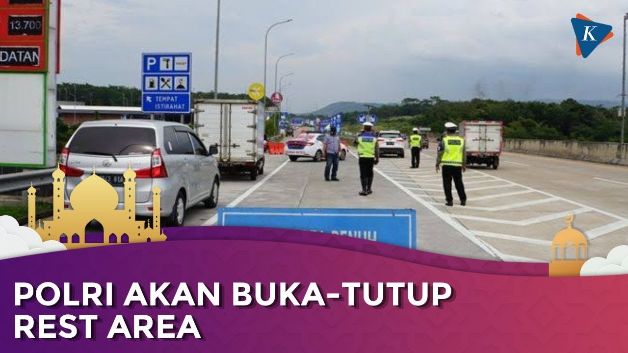 Polri Akan Buka-Tutup Rest Area Tol Saat Arus Mudik Lebaran