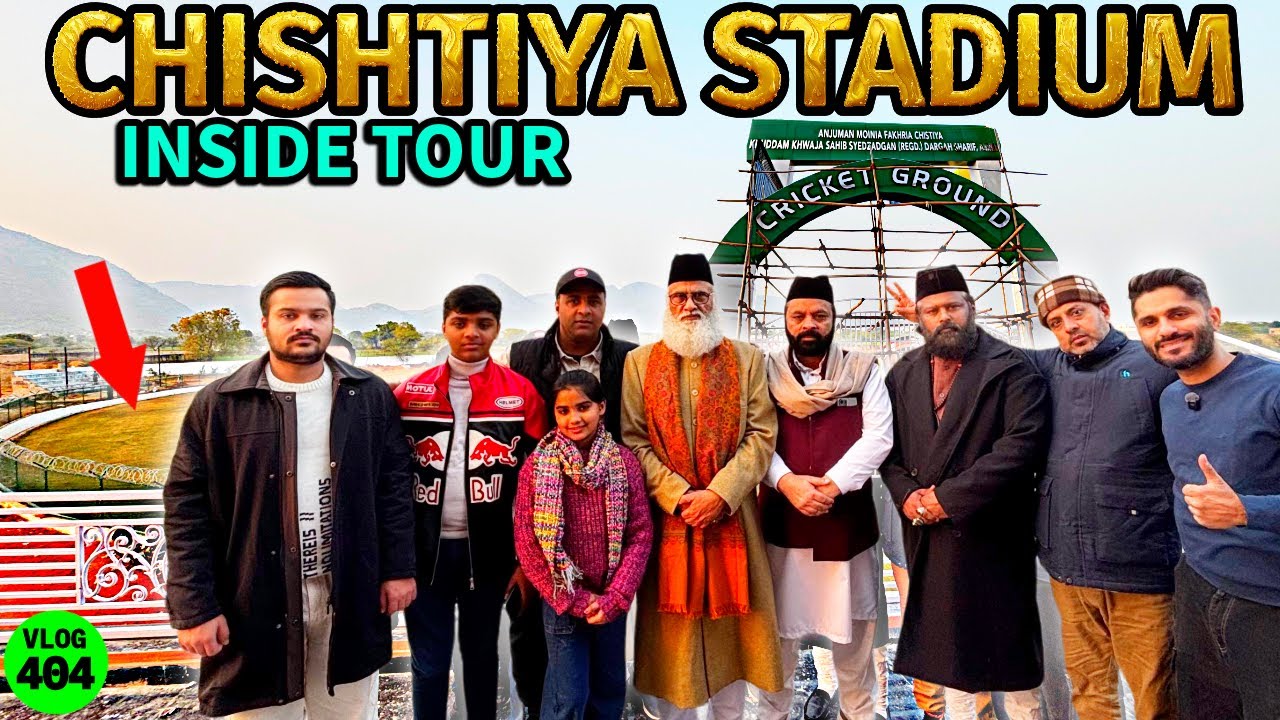 Chishtiya Cricket Ground Ajmer Ka Detail Tour & Review 😍 Mohammed Chishty Blogs