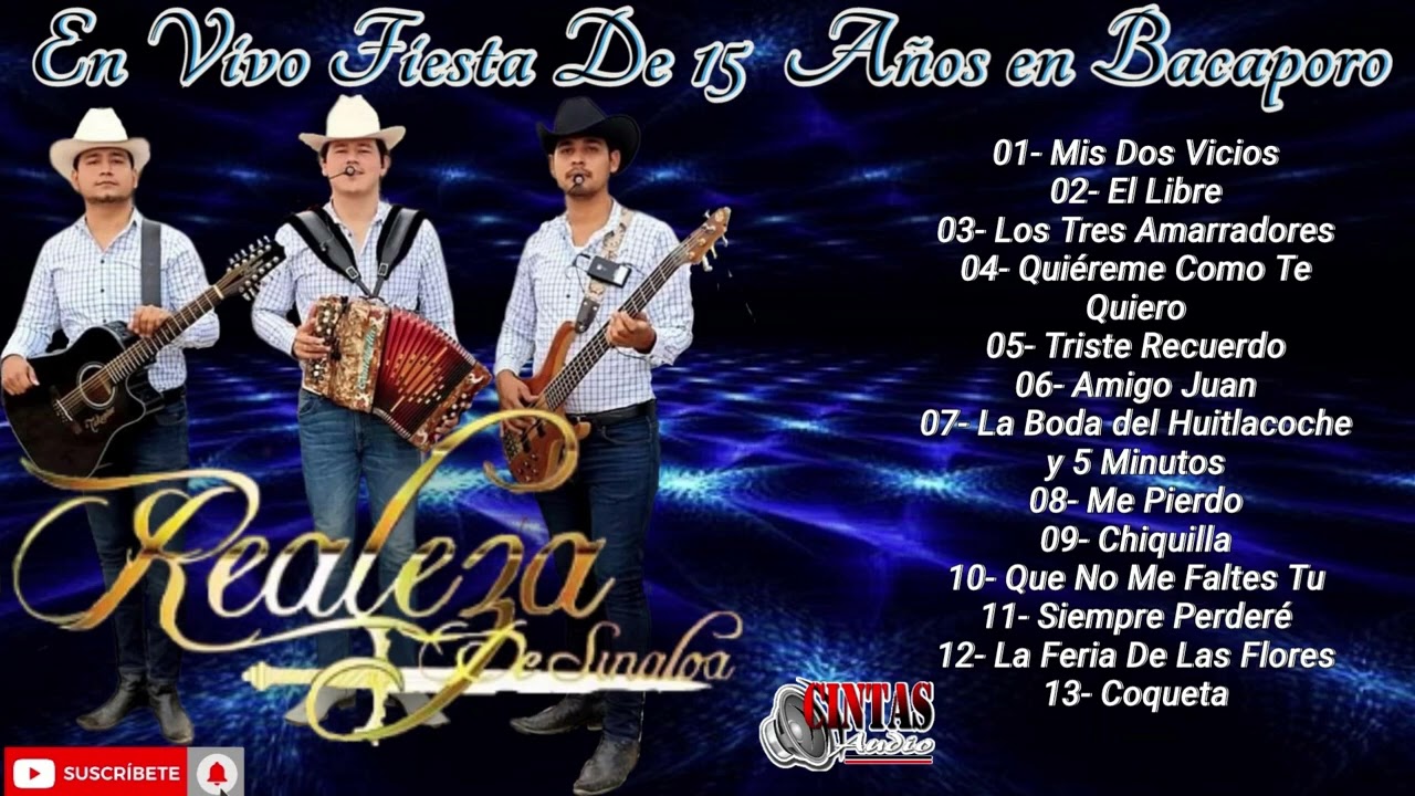 Realeza De Sinaloa - (En Vivo desde bacaporo)