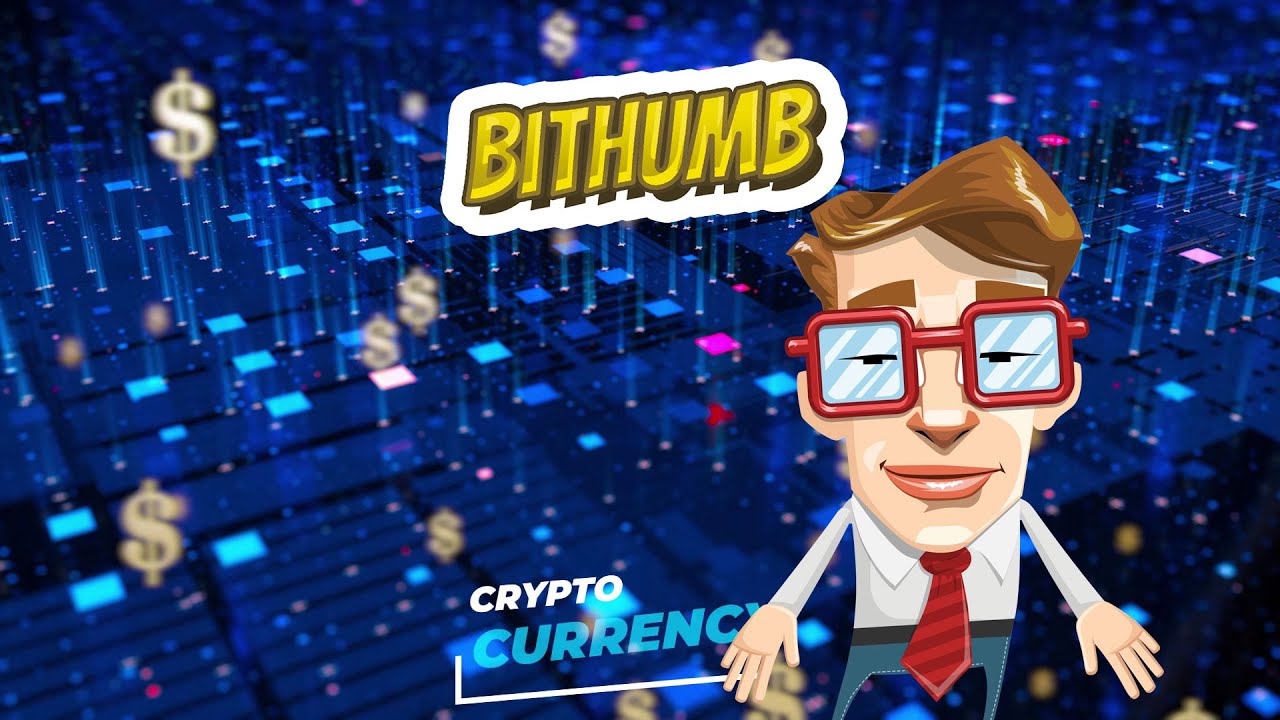 Bithumb 💲 CRYPTOCURRENCY 💲
