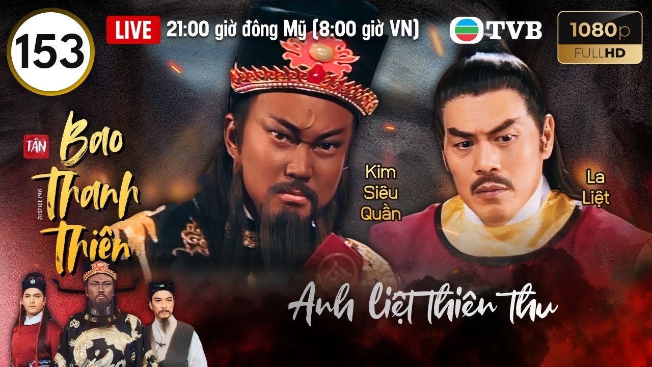 Phim TVB lồng tiếng T&acirc;n Bao Thanh Thi&ecirc;n (Justice Pao) 153/160 | Kim Si&ecirc;u Quần, Lữ Lương Vỹ | 1995