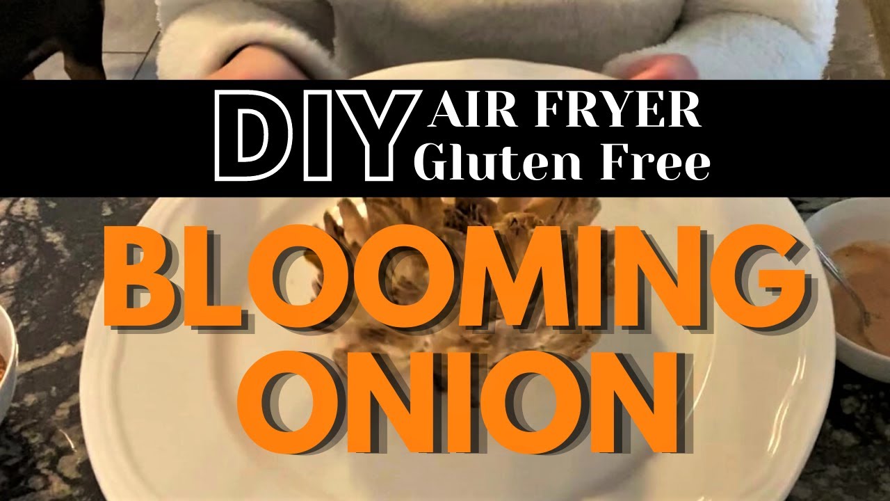 BLOOMING ONION: Gluten free and dairy free