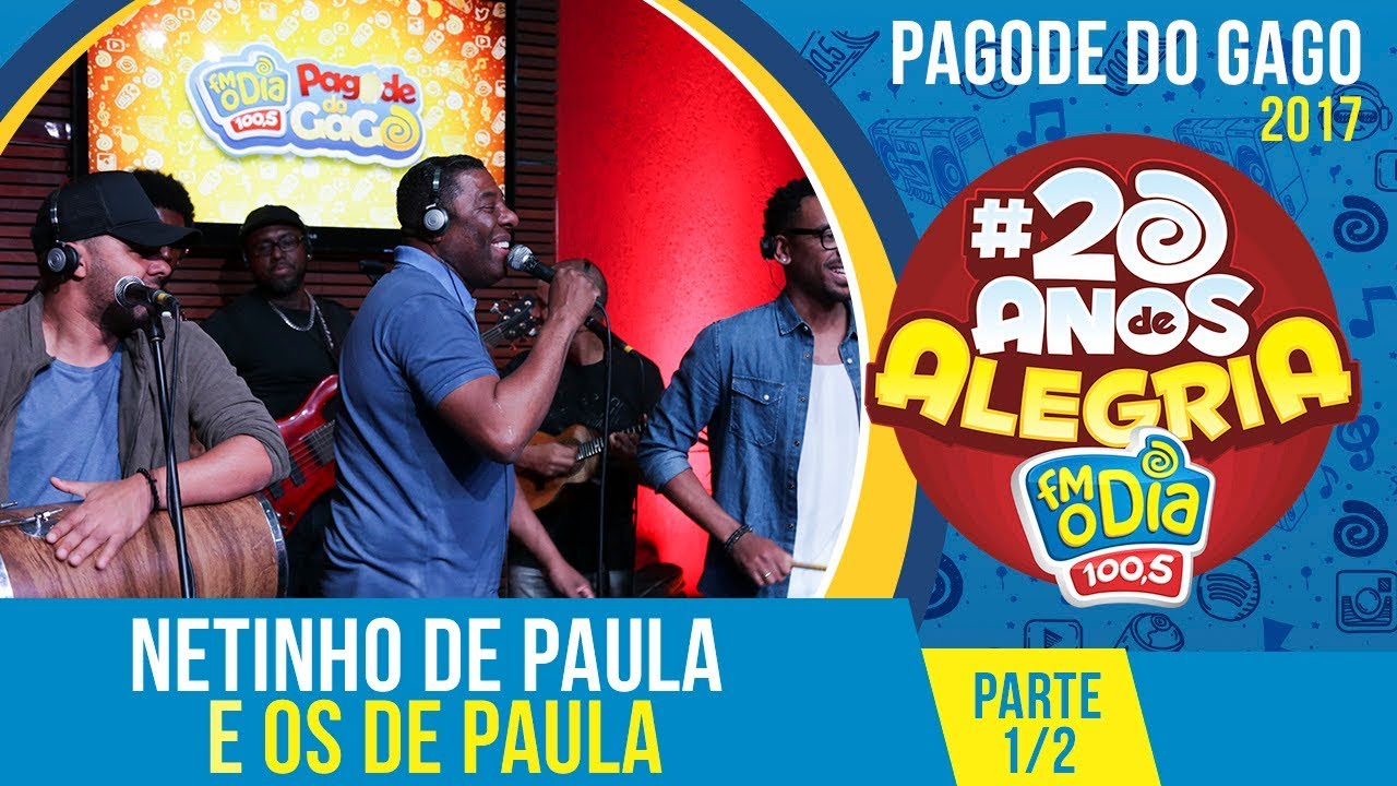 Netinho e Os De Paula - Pagode do Gago especial 20 anos de Alegria - Part.1