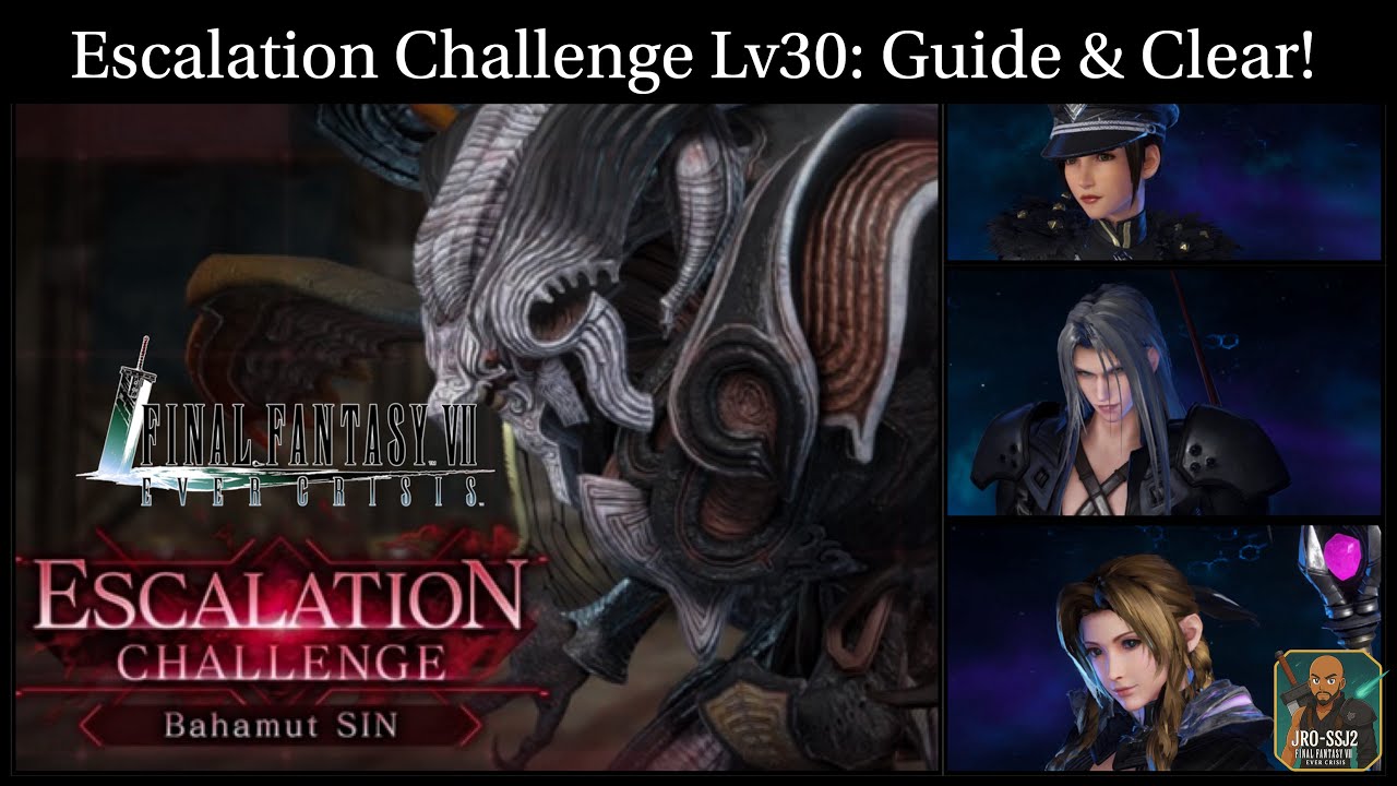 [FF7: Ever Crisis] Бахамут SIN Escalation Challenge Руководство и прохождение 30 уровня!
