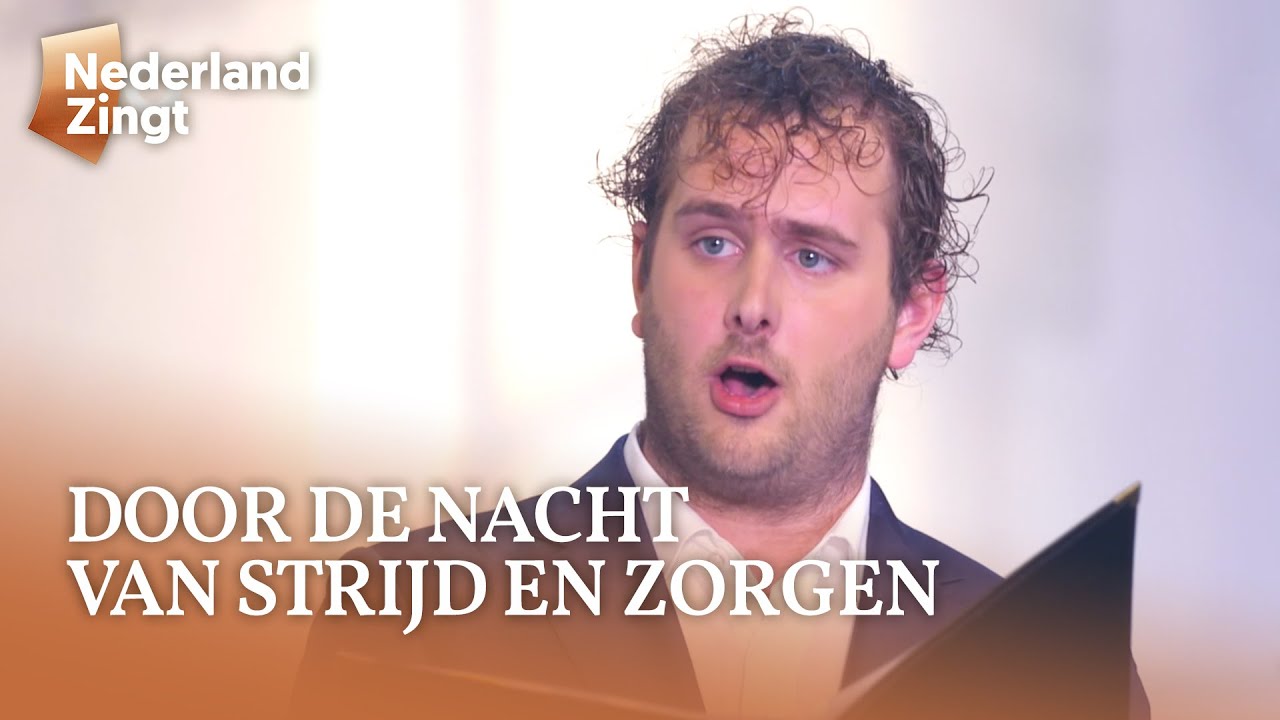 Door de nacht van strijd en zorgen - Nederland Zingt