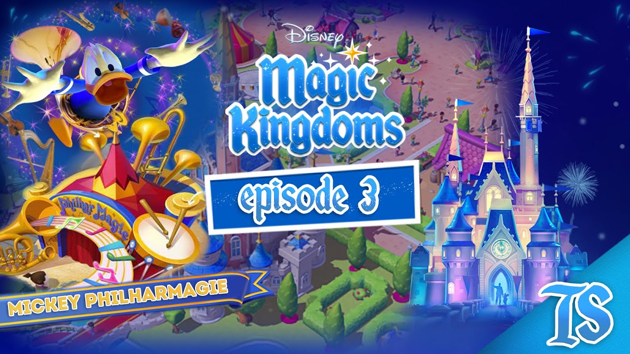 Disney Magic Kingdoms #3 : LA PARADE + LE PHILHAR MAGIE ! - ( IOS & Android ) - 1080p