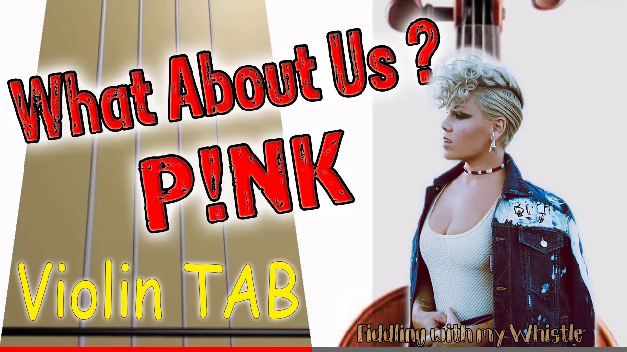 What About Us - P!NK - Violin - Play Along Tab Tutorial