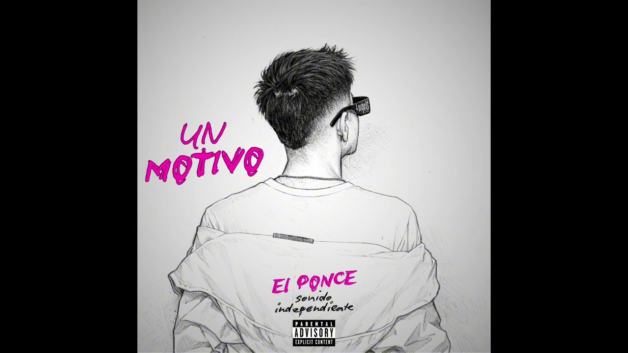 Un Motivo - El Ponce (Audio Oficial) 