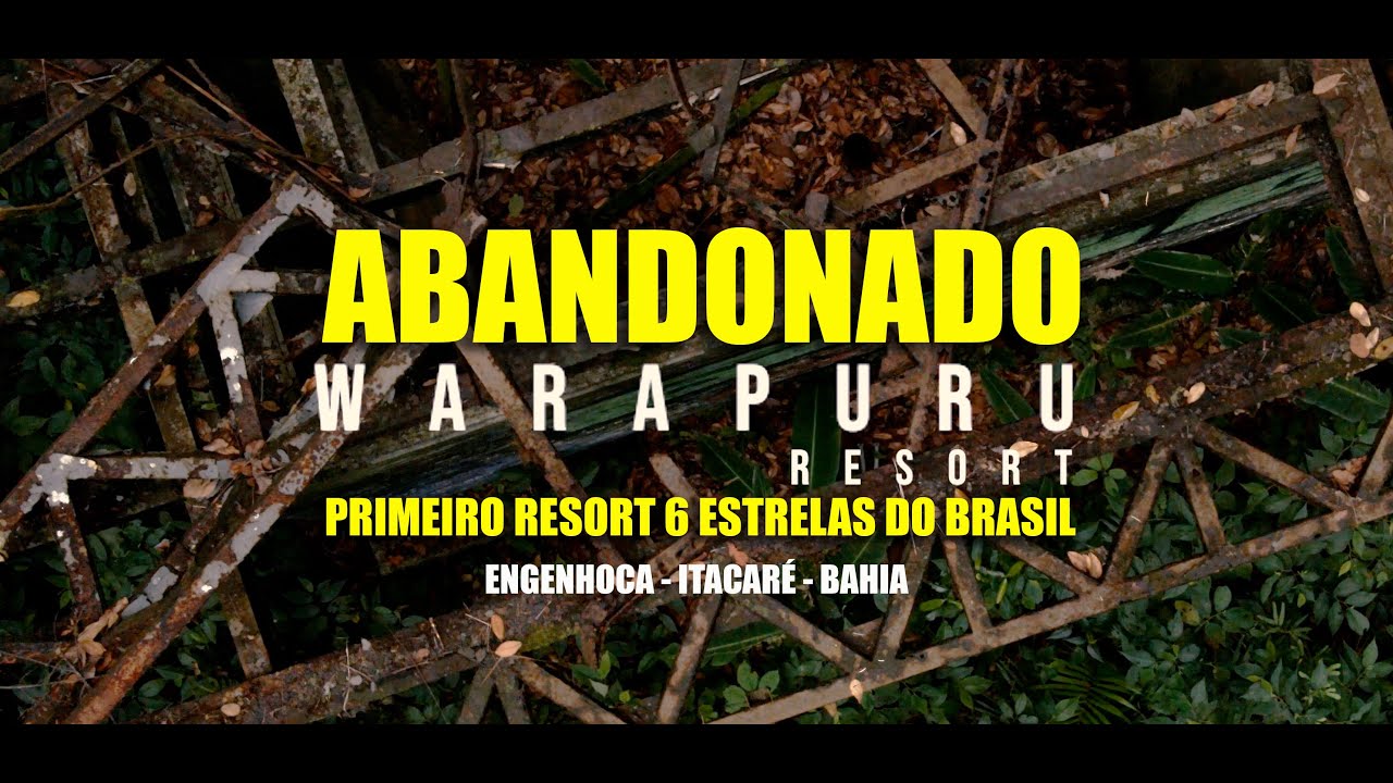 PRIMEIRO 1º RESORT 6 ESTRELAS DO BRASIL EM RUÍNAS - ITACARÉ - BAHIA