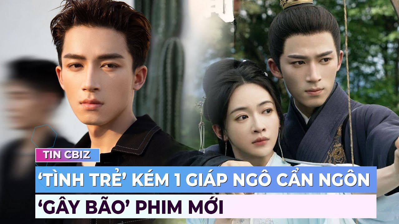 ‘Tình trẻ’ kém 1 giáp của Ngô Cẩn Ngôn ‘gây bão’ trong phim mới | Showbiz Hoa ngữ | Ibiz