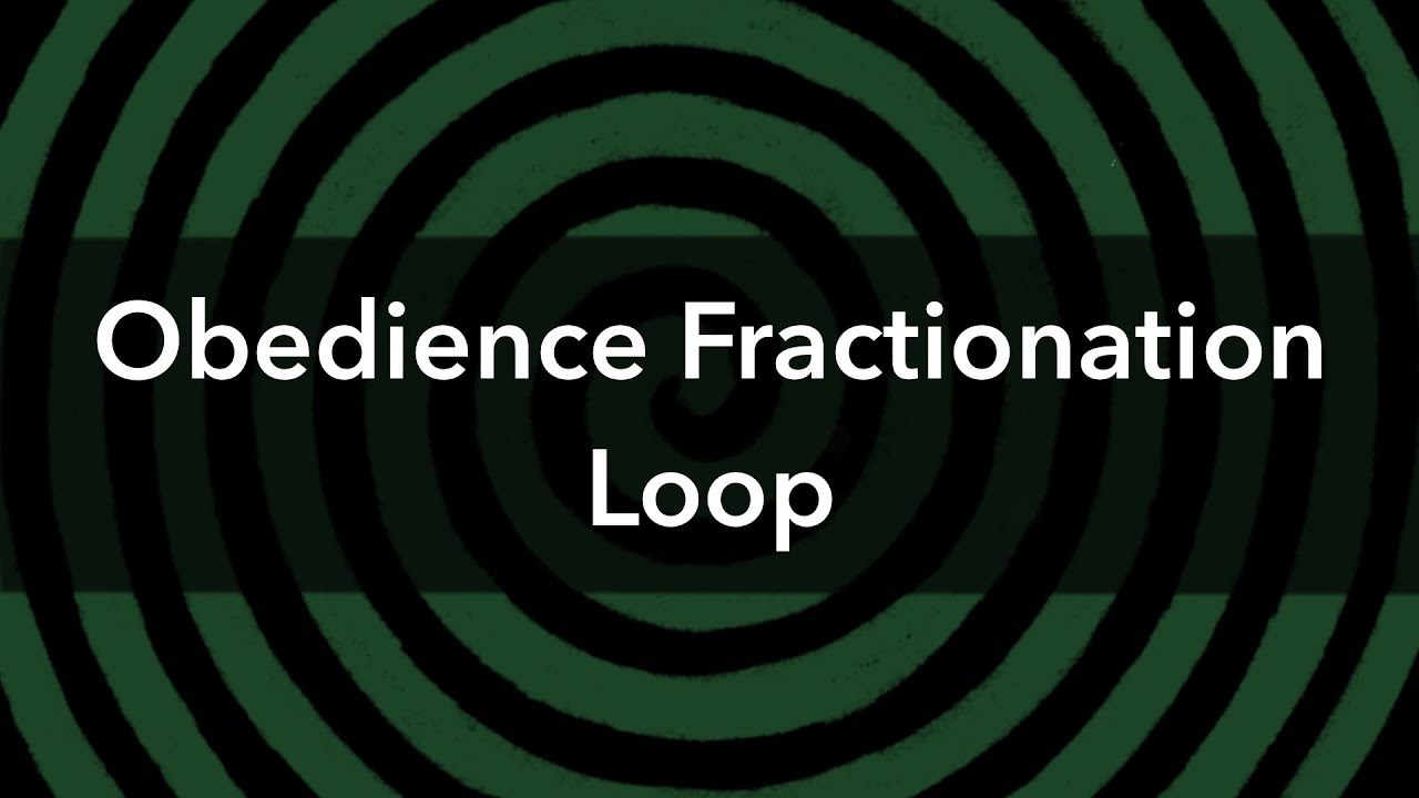 Obedience Fractionation - Hypnosis Loop