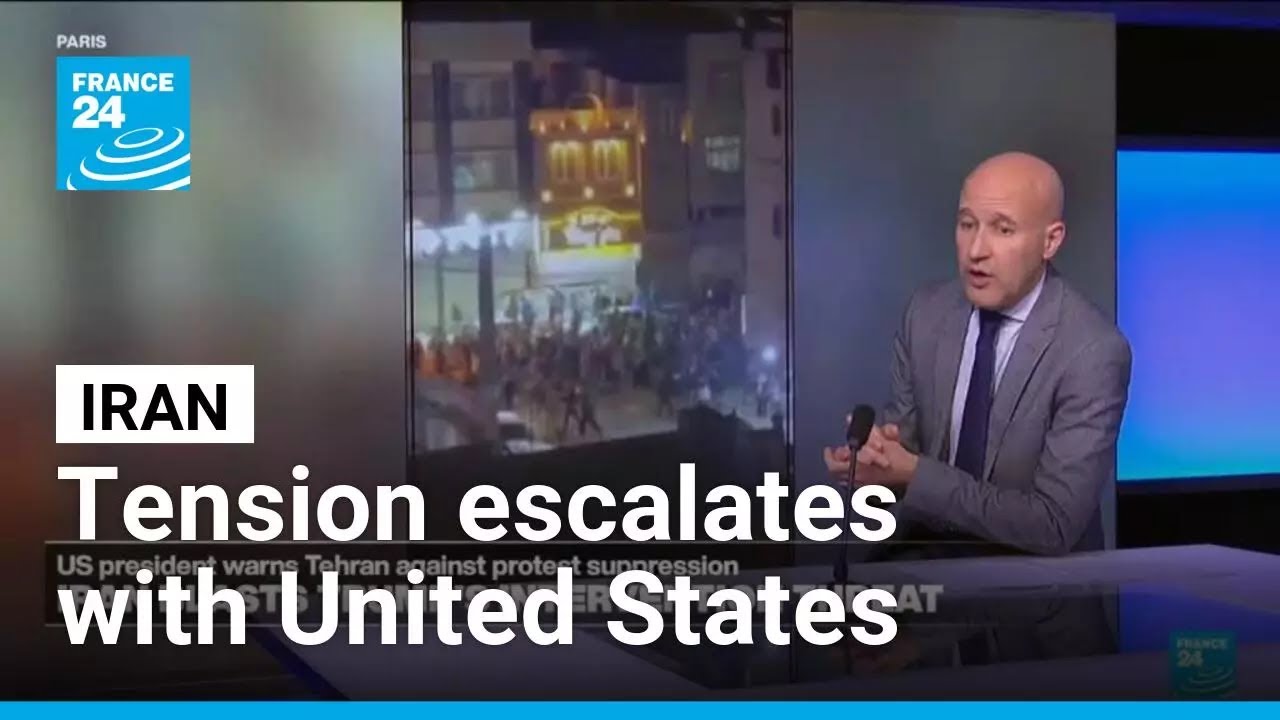 Tension escalates between Iran and the United States as Trump threatens intervention &bull; FRANCE 24