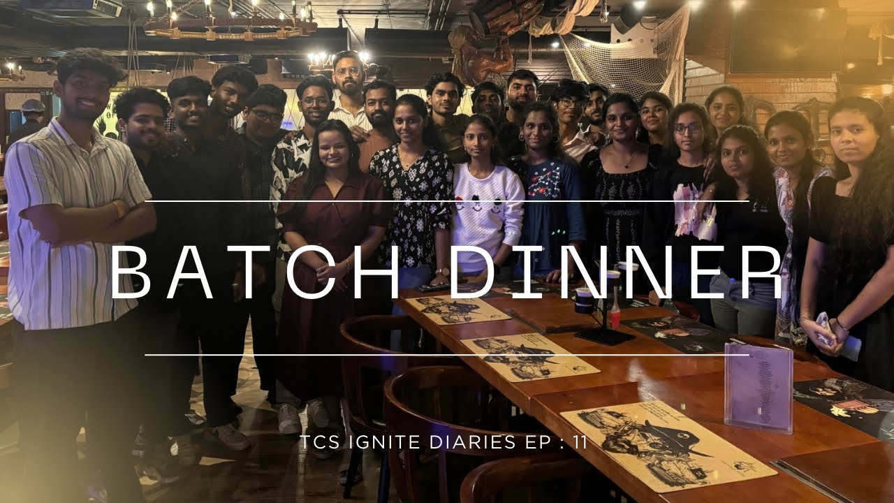 Batch Dinner 45 🍽️ | TCS Ignite Diaries Ep 11 | End of Training Celebration 🎉 | The Black Pearl 