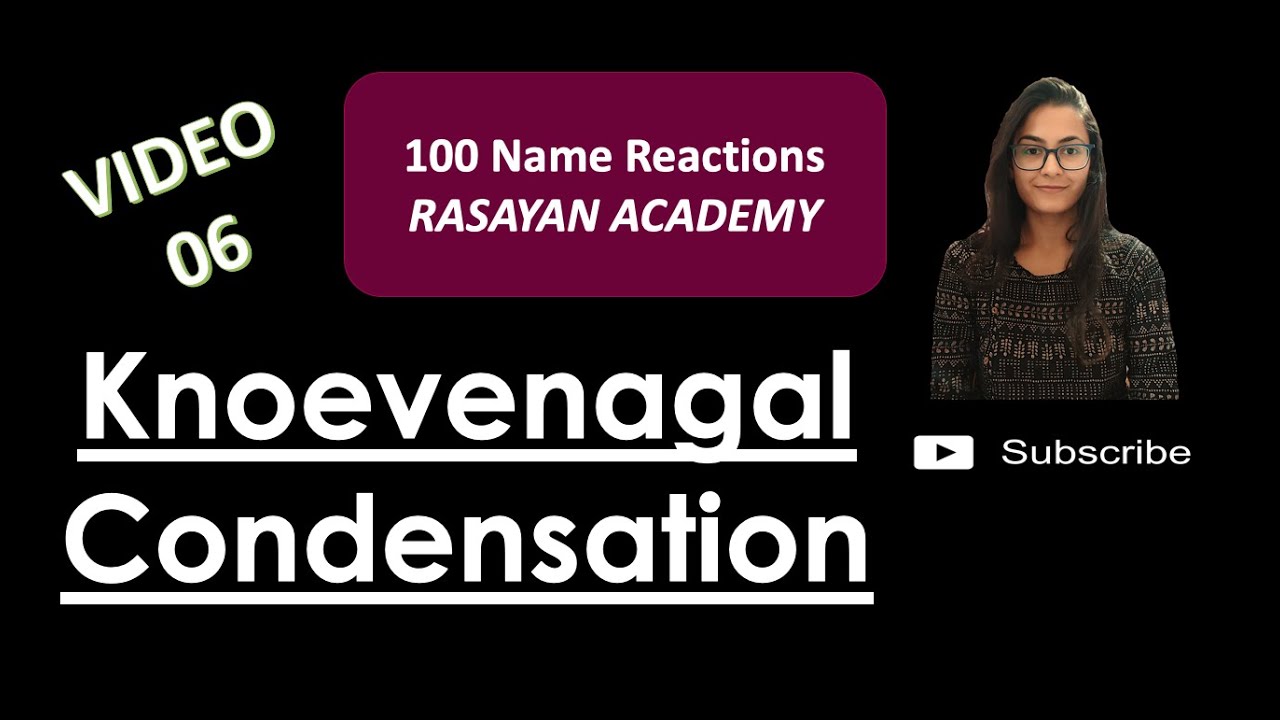 100 Name Reactions (Video-006) - Knoevenagel Condensation | Carbonyl Reaction