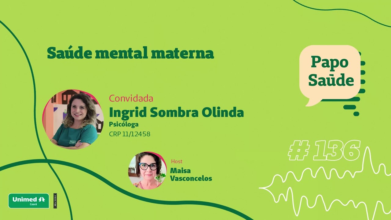 Papo Sa&uacute;de | Ep:136 Sa&uacute;de mental materna
