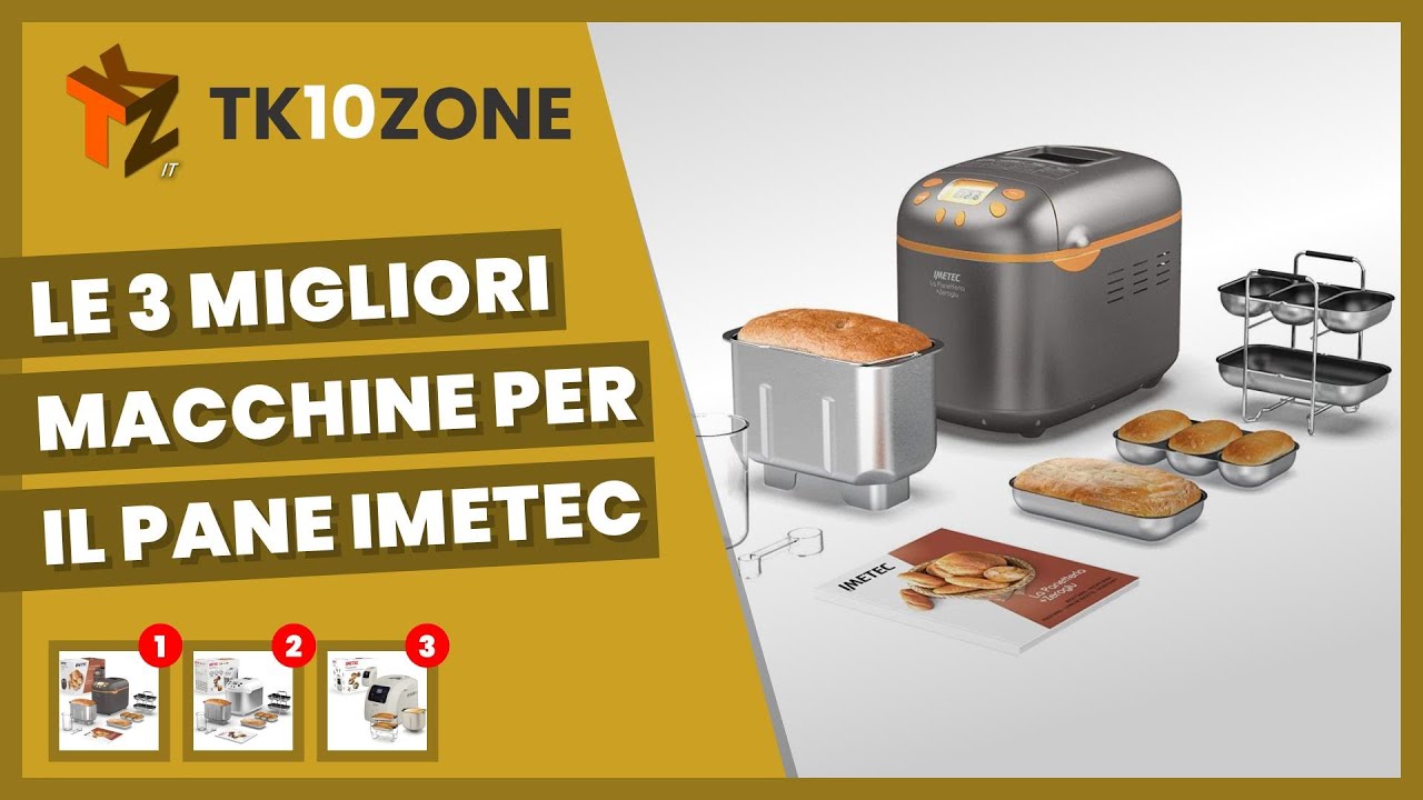 Le 3 migliori macchine per il pane Imetec