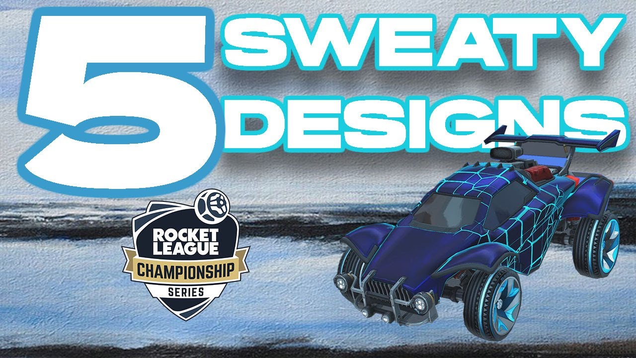 5 Sweaty/Tryhard RLCS Car Designs (Joyo, FaZe AyyJayy, Vatira, Daniel, rise.)