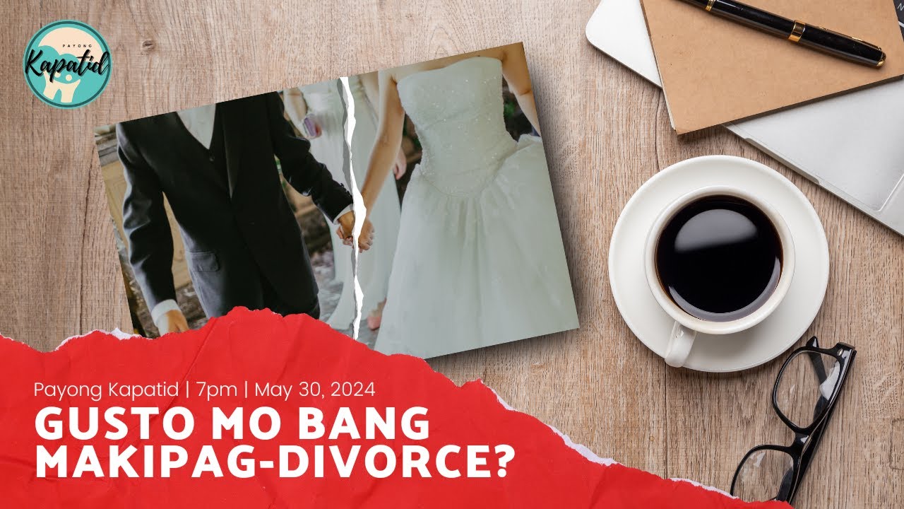 Gusto Mo Bang Makipag-Divorce? | Payong Kapatid