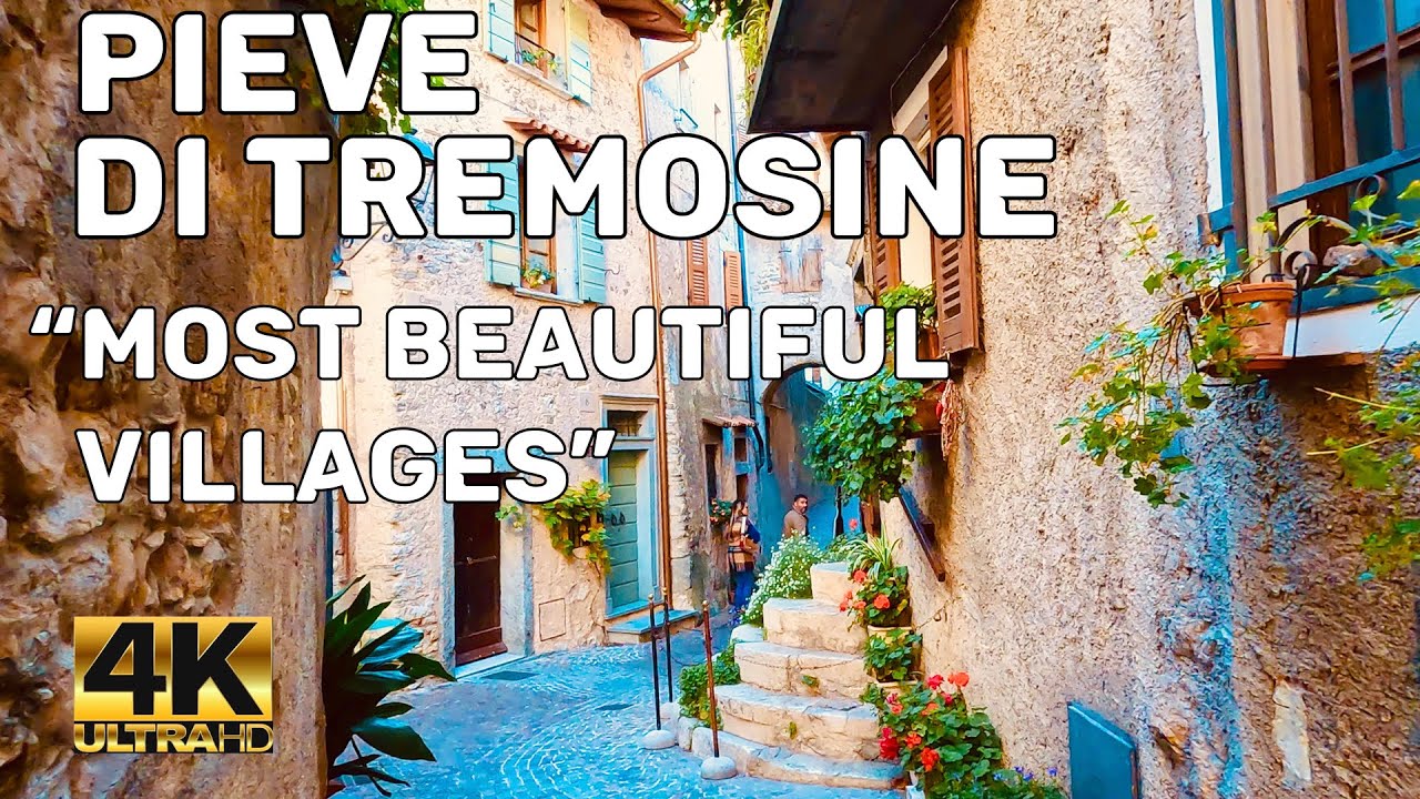 PIEVE DI TREMOSINE SUL GARDA - THE MOST BEAUTIFUL VILLAGES IN ITALY 4K