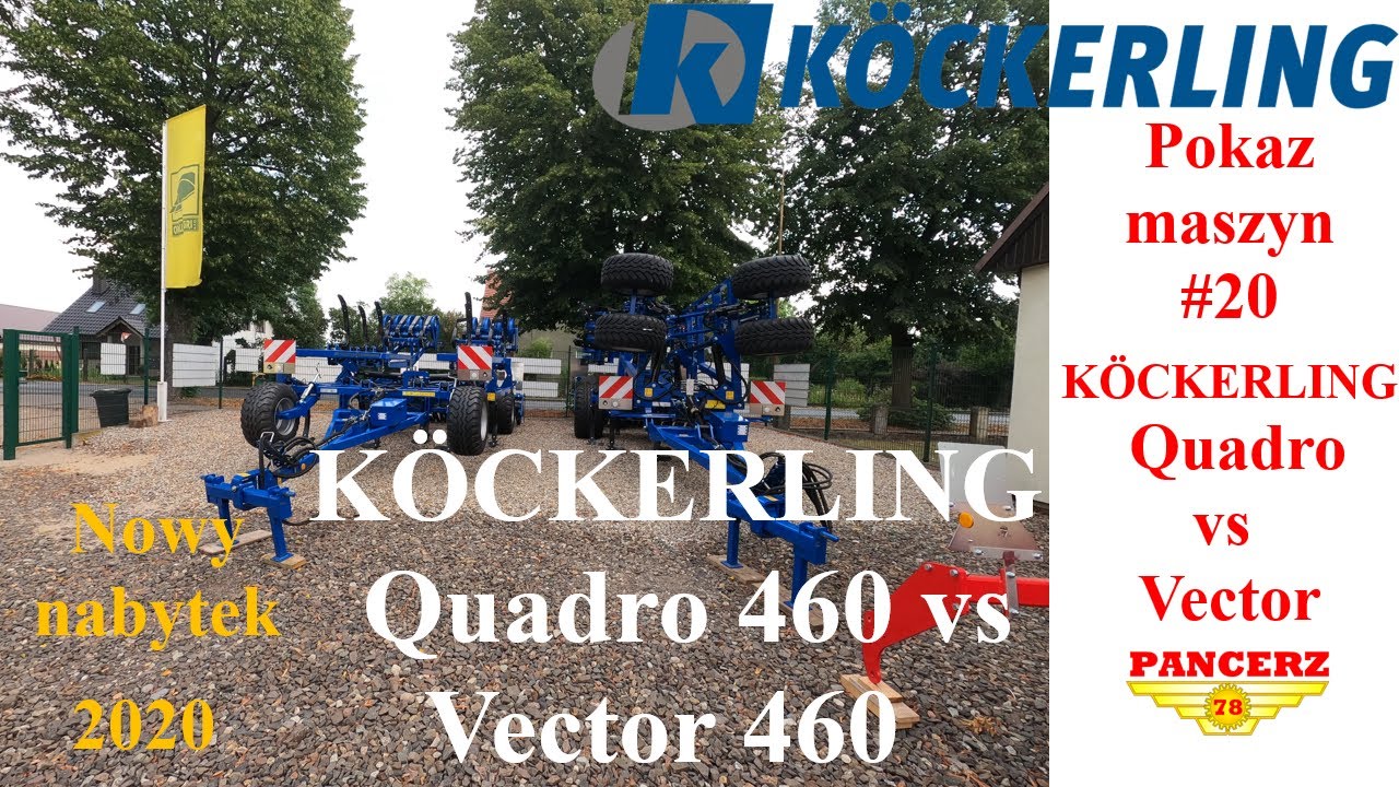 Pokaz maszyn #20 K&ouml;ckerling Quadro vs Vector Uprawa bezorkowa Nowy nabytek 2020 Pokaz dilerski