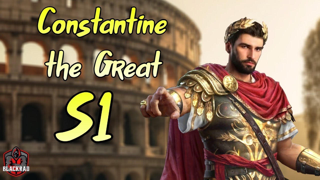 Constantine the Great (S1) Guide - Rise of Castles Ice and Fire