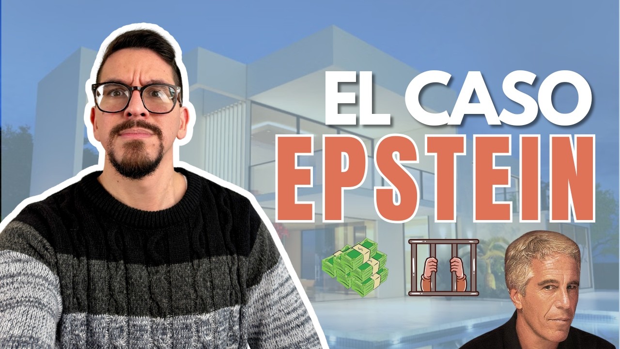 EL CASO JEFFREY EPSTEIN: DINERO, PODER Y ABUSOS