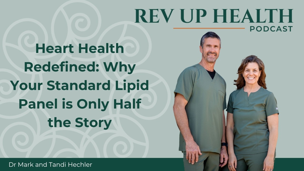 Ep058 Heart Health Redefined: Why Your Standard Lipid Panel is Only Half the Story
