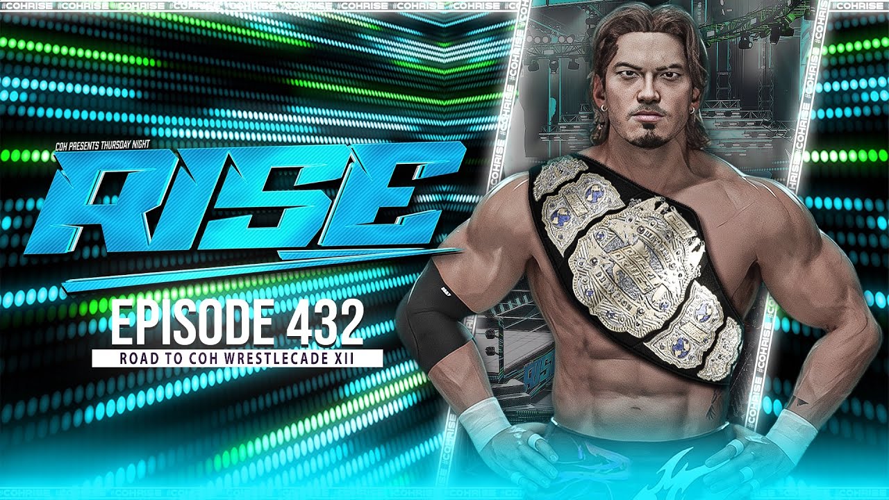 WWE 2K: COH RISE | Episode 432 (Full Show)