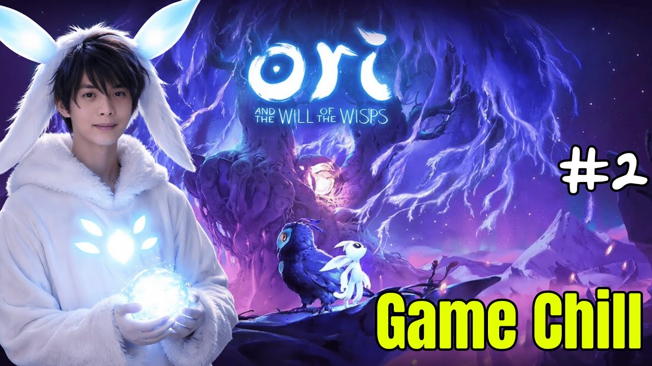 Ori and the Will of the Wisps #3: Chơi tí rồi đi NGỦ!